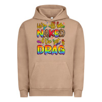 Pigment Burro we're all naked and the rest is drag Urban Hoodie - Artiststas
