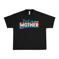 Black tired as a mother Urban Heavy Tee - texasbilliewilder