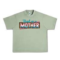 Oil Green tired as a mother Urban Heavy Tee - texasbilliewilder