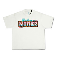 Pistachio tired as a mother Urban Heavy Tee - texasbilliewilder