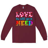 Burgundy love is all you need Long Sleeve Tee - HRA Design Shop