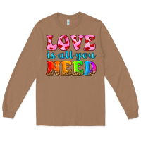 Toasted Coconut love is all you need Long Sleeve Tee - HRA Design Shop
