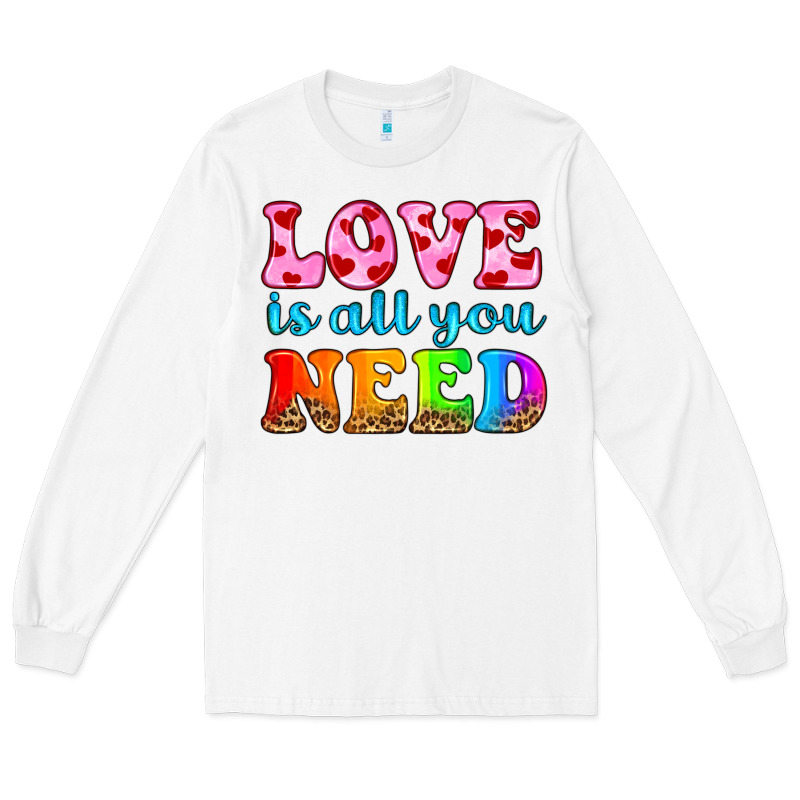 Love Is All You Need Long Sleeve Tee by HRA Design Shop | Teevron