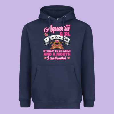 As A Aquarius Girl I Was Born With My Heart On My Sleeve And A Mouth Heavyweight Hoodie Designed By Jasminsmagicworld