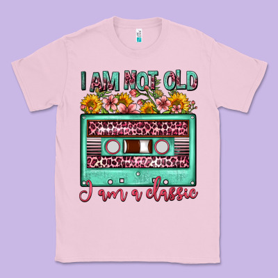 I Am Not Old I Am A Classic Sunflower Floral Casse Classic Tee Designed By Fadigitalartstudio