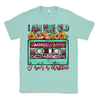 Seafoam i am not old i am a classic sunflower floral casse Classic Tee - FaDigitalArtStudio