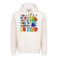 Pale Pink in a world where you can be anything be kind Premium Hoodie - MaliasSmallBusiness