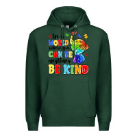 In A World Where You Can Be Anything Be Kind Premium Hoodie | Teevron