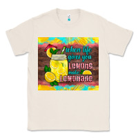 Natural when life gives you lemons make lemonade Classic Tee - HRA Design Shop