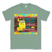 Sage when life gives you lemons make lemonade Classic Tee - HRA Design Shop