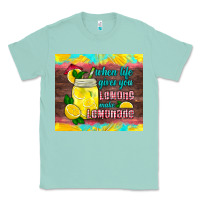 Seafoam when life gives you lemons make lemonade Classic Tee - HRA Design Shop