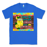 True Royal when life gives you lemons make lemonade Classic Tee - HRA Design Shop