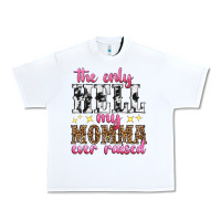 White the only hell my momma ever raised Urban Heavy Tee - texasbilliewilder