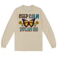 Mushroom keep calm dream on Long Sleeve Tee - CowhideDigitalArt