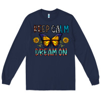 Navy keep calm dream on Long Sleeve Tee - CowhideDigitalArt