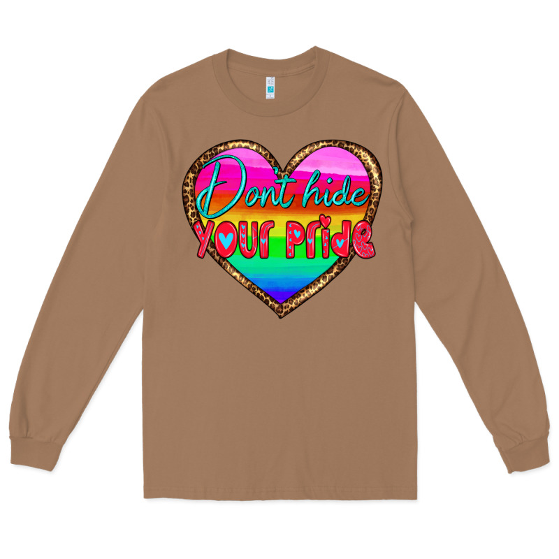 Dont Hide Your Pride Long Sleeve Tee by HRA Design Shop | Teevron