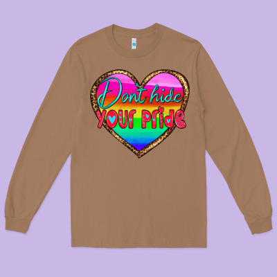 Dont Hide Your Pride Long Sleeve Tee Designed By Hra Design Shop