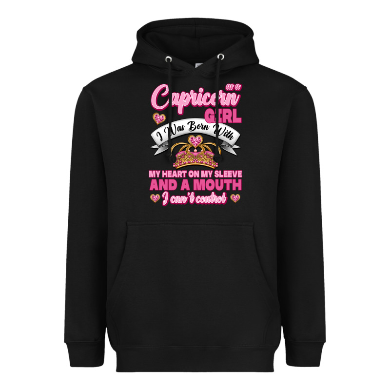 As A Capricorn Girl I Was Born With My Heart On My Sleeve And A Mouth Heavyweight Hoodie by Jasminsmagicworld | Teevron