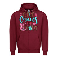 Burgundy give cancer the boot Zipper Hoodie - JahusDesignShop