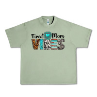 Oil Green tired mom vibes Urban Heavy Tee - texasbilliewilder