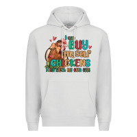 Dove Grey i can buy myself chickens i can hatch my own eggs Premium Hoodie - MaliasSmallBusiness