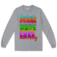 Kindness Peace Inclusion Hope Equality Love Diversity Long Sleeve Tee | Teevron