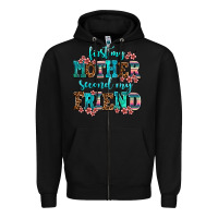 Black first my mother second my friend Zipper Hoodie - AdoDesignShop