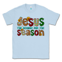 Dusty Blue jesus the reason for the season Classic Tee - FaDigitalArtStudio