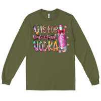 Army Green vis for valentine vodka Long Sleeve Tee - RacoonDesign