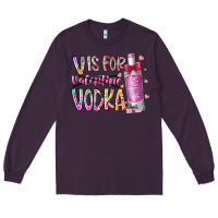 Plum vis for valentine vodka Long Sleeve Tee - RacoonDesign