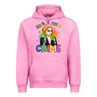 Fuchsia Pink drag is not a crime Urban Hoodie - Artiststas
