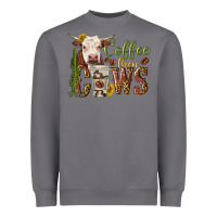 Storm coffee then cows Heavyweight Sweatshirt - texasbilliewilder