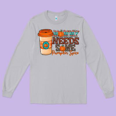 Mommy Needs Some Pumpkin Spice Long Sleeve Tee Designed By Cowhidedigitalart