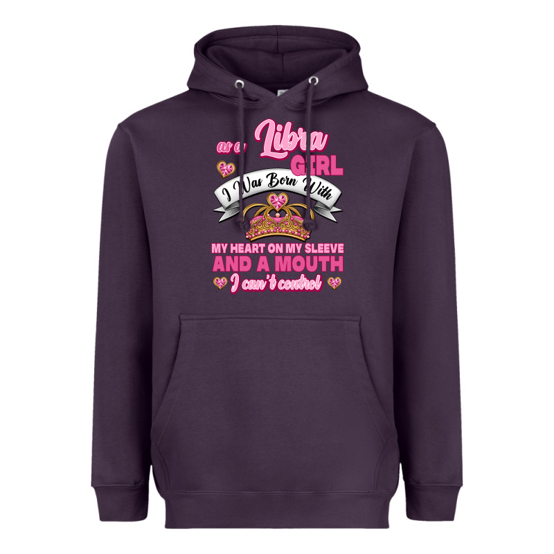 As A Libra Girl I Was Born With My Heart On My Sleeve And A Mouth Heavyweight Hoodie by Jasminsmagicworld | Teevron