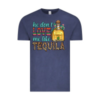 Vintage Denim he don t love me like tequila Vintage Tee - Zillion Design Studio