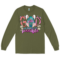 Army Green with god all things are possible Long Sleeve Tee - RacoonDesign
