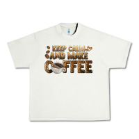 Pistachio keep calm and make coffee Urban Heavy Tee - BarkalooDesign