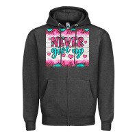 Charcoal Heather never give up Zipper Hoodie - JahusDesignShop