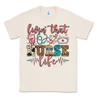 Natural livin' that nurse life Classic Tee - FaDigitalArtStudio