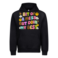 Black bit of a mess but doin' my best Urban Hoodie - Artiststas