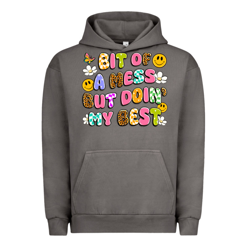 Bit Of A Mess But Doin' My Best Urban Hoodie by Artiststas | Teevron