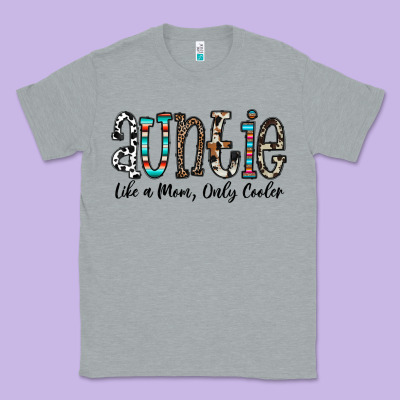 Auntie  Like A Mom, Only Cooler Classic Tee Designed By Cowhidedigitalart
