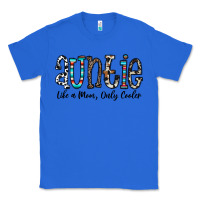 True Royal auntie  like a mom, only cooler Classic Tee - CowhideDigitalArt