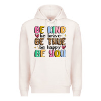 Pale Pink be kind be brave be true be happy be you Premium Hoodie - MaliasSmallBusiness