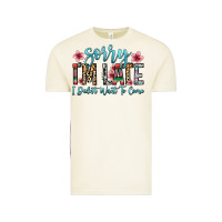 Sorry I M Late I Didn T Want To Come Vintage Tee | Teevron