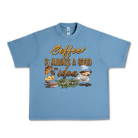 Pebble Blue coffee is always a good idea Urban Heavy Tee - BarkalooDesign
