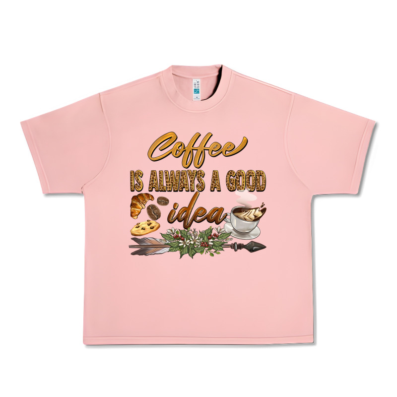 Coffee Is Always A Good Idea Urban Heavy Tee by BarkalooDesign | Teevron