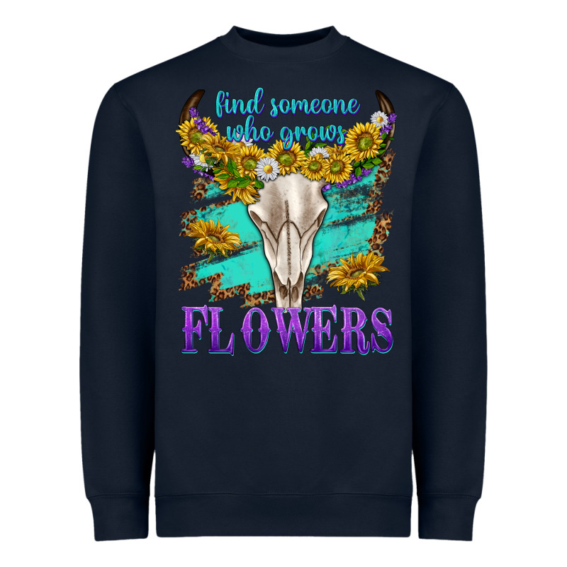 Find Someone Who Grows Flowers Heavyweight Sweatshirt by texasbilliewilder | Teevron