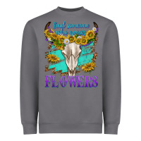 Storm find someone who grows flowers Heavyweight Sweatshirt - texasbilliewilder