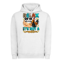 Pigment Lunar Rock relax we're all crazy it's not a competition Urban Hoodie - Artiststas